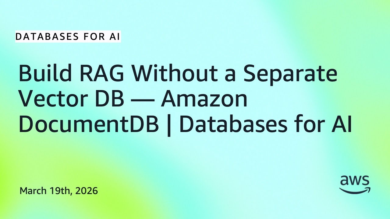Build RAG Without a Separate Vector DB — Amazon DocumentDB | Databases for AI