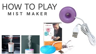 How To Play Mist Maker | How To Make A Humidifier At Home | Mist Maker Fogger