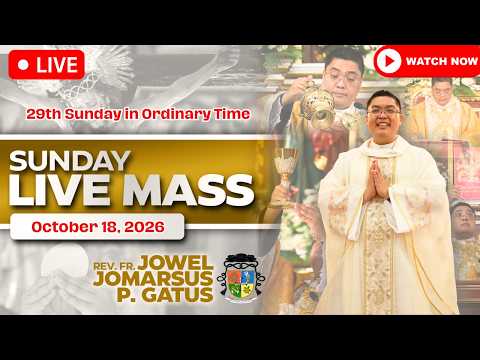 SUNDAY FILIPINO LIVE MASS TODAY *OCTOBER 18, 2026* FR. JOWEL JOMARSUS GATUS