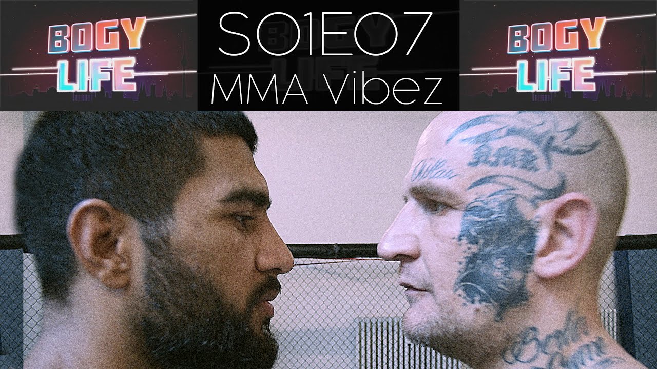 BOGY LIFE | S01: Fitness | E07: MMA Vibez