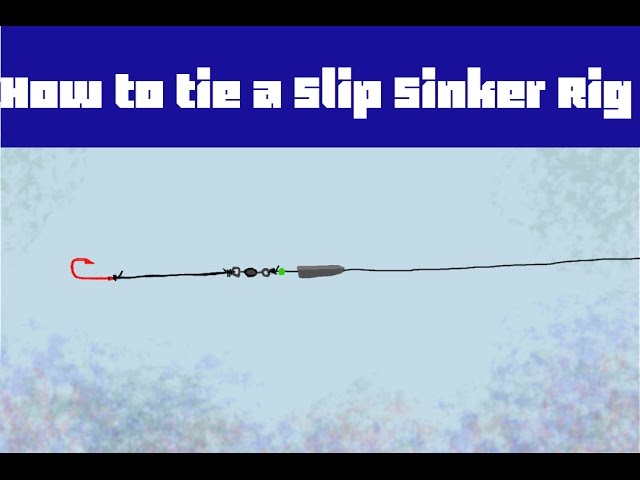HOW TO: Tie & Use a Slip-Sinker Rig for Bottom Fishing (i.e. Catfish, Carp,  etc) 