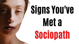 12 Signs You've Met a Sociopath But Just Don't Know It