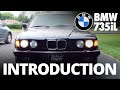 E32 1992 BMW 735iL Introduction