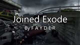 Joined The Exode Team ! By F A Y D E R
