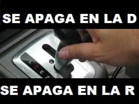 PORQUE MI CARRO SE APAGA CUANDO LO PONGO EN D y en R