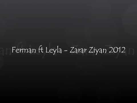 Ferman ft Leyla - Zarar Ziyan 2012