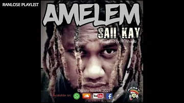 Saii Kay - AMELEM (PNG Music 2021)