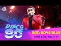 Bad Boys Blue - Come Back And Stay (live @ Disco of the 80's Festival, Russia, 2019)