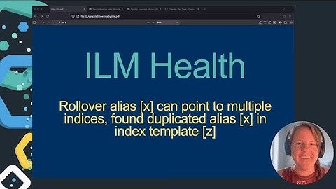 ILM Health | Error on “rollover_alias” has “duplicated alias” from index template  | Support Trouble