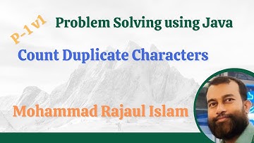 P01 Count Duplicate Characters in a String - V1 | Problem Solving using Java
