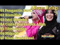 FULL ALBUM RELIGI 2021 PENGANTIN BARU BISMILLAH TIKET SUWARGO KISAH SANG RASUL NEW PALLAPA