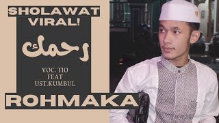 Sholawat Viral❗️Rohmaka Voc. Tio Feat Ust. Iqbal Kumbul Al Munsyidin