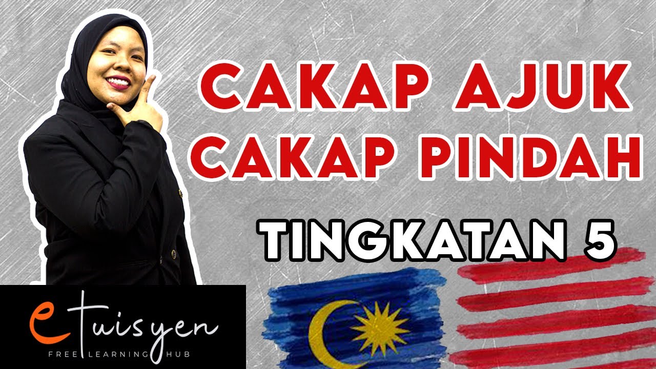 [eTuisyen] TINGKATAN 5 BAHASA MELAYU: Bab  - Tatabahasa (Cakap Ajuk & Cakap Pindah)