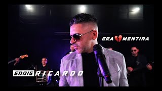 Miniatura de "ERA MENTIRA - EDDIE RICARDO (Vídeo Oficial)"