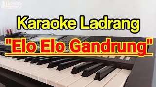 Karaoke Ladrang Elo-Elo Gandrung + Lirik