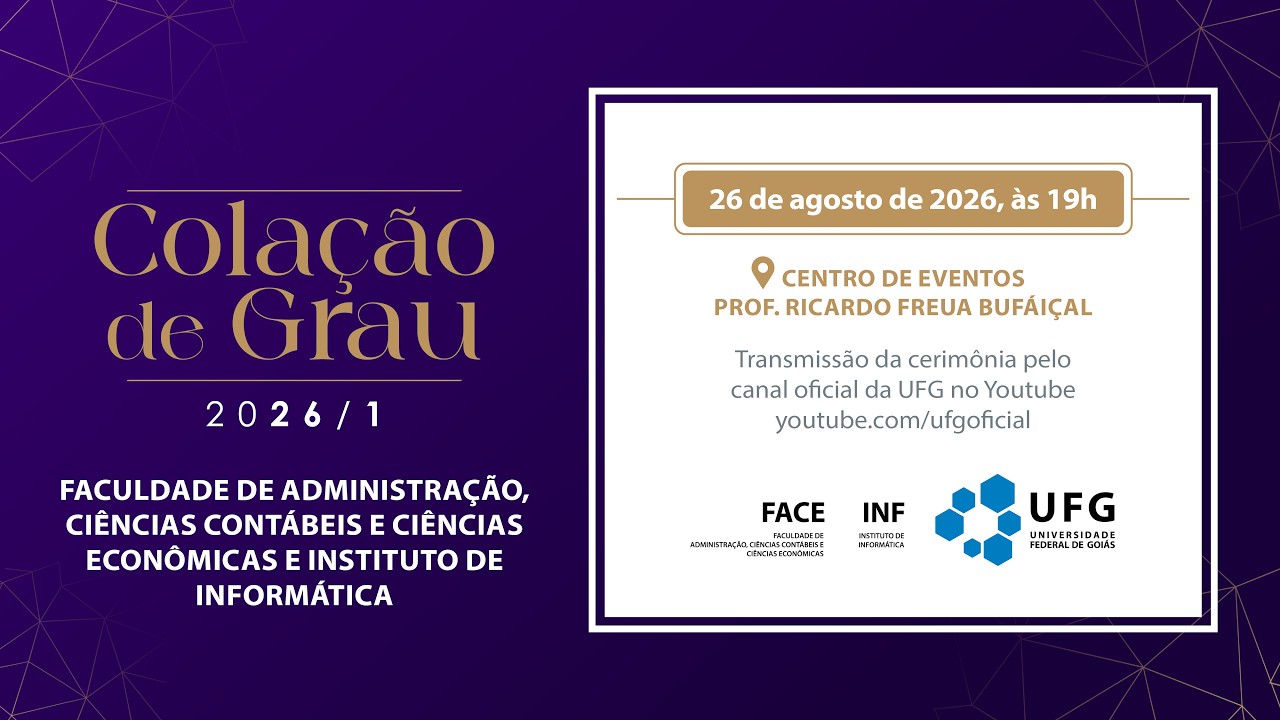 Colação de Grau | Turma 2026/1 - FACE, INF