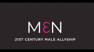 MEN: The 21st Century Allyship program from The 3% Movement