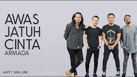 Armada - Awas Jatuh Cinta (Lirik)