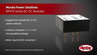 Murata BPM15 Series DC-DC Modules | Digi-Key Daily