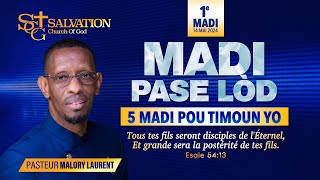 Madi Pase Lòd -- 5 Madi Pou Timoun yo | Salvation Church of God | 5/14/2024 | Pasteur Malory Laurent