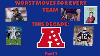 Worst Decision for Every AFC Team This Decade