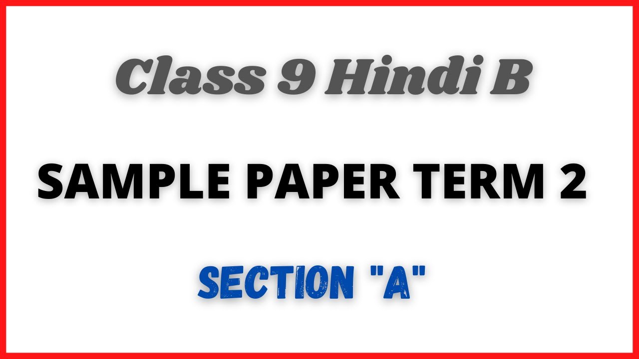 cbse sample paper class 9 hindi b term 2 solutions YouTube
