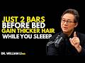 Over 60? Eat 2 Bars to Stop Hair Loss Fast | Dr William Li