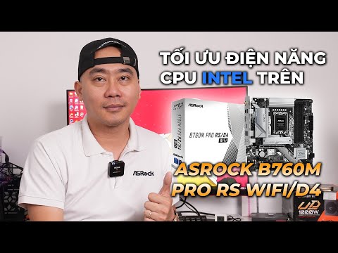 Hướng dẫn tối ưu điện năng và nhiệt độ Core I5-13600K trên ASRock B760M Pro RS D4/WiFi!