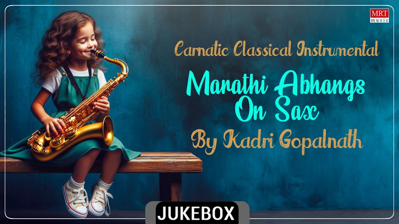 Carnatic Classical Instrumental | Marathi Abhangs On Sax With Thavil |  Saxophone |By Kadri Gopalnath - YouTube