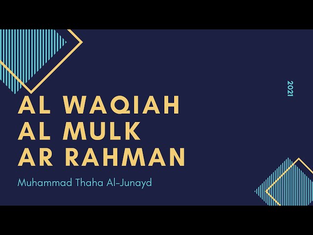 Al Waqiah | Al Mulk | Ar Rahman || Sheikh Muhammad Thoha Al-Junayd class=