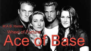 Ace of Base -  Wheel of Fortune ( M.A.B. Remix ) -  2024 Resimi