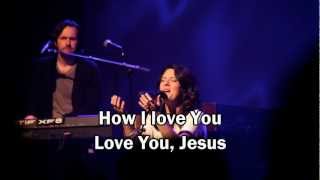 Video thumbnail of "Christy Nockels - How I love You (with lyrics) (Worship with tears 28) Passion White Flag"