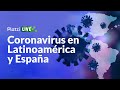 Coronavirus en Latinoamérica y España | Qué acciones tomar