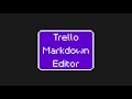 Markdown Editor for Trello chrome extension