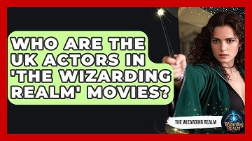 Who Are the UK Actors in 