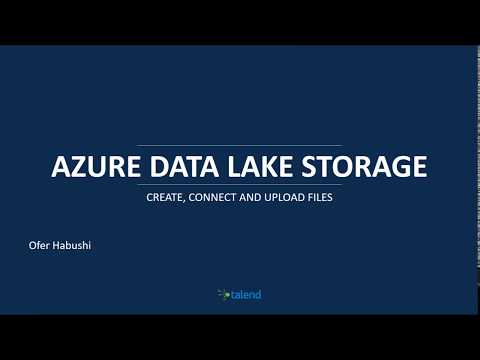 Azure Data Lake Storage - Create, Configure and Use with Talend