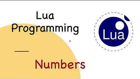 Lua Tutorial #6: Numbers