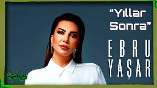 Ebru Yaşar - Yıllar Sonra (EP) [2025] [Flac]