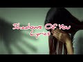 Shadows Of You Lyrics Melodyspot 
