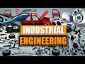 What is Industrial Engineering?