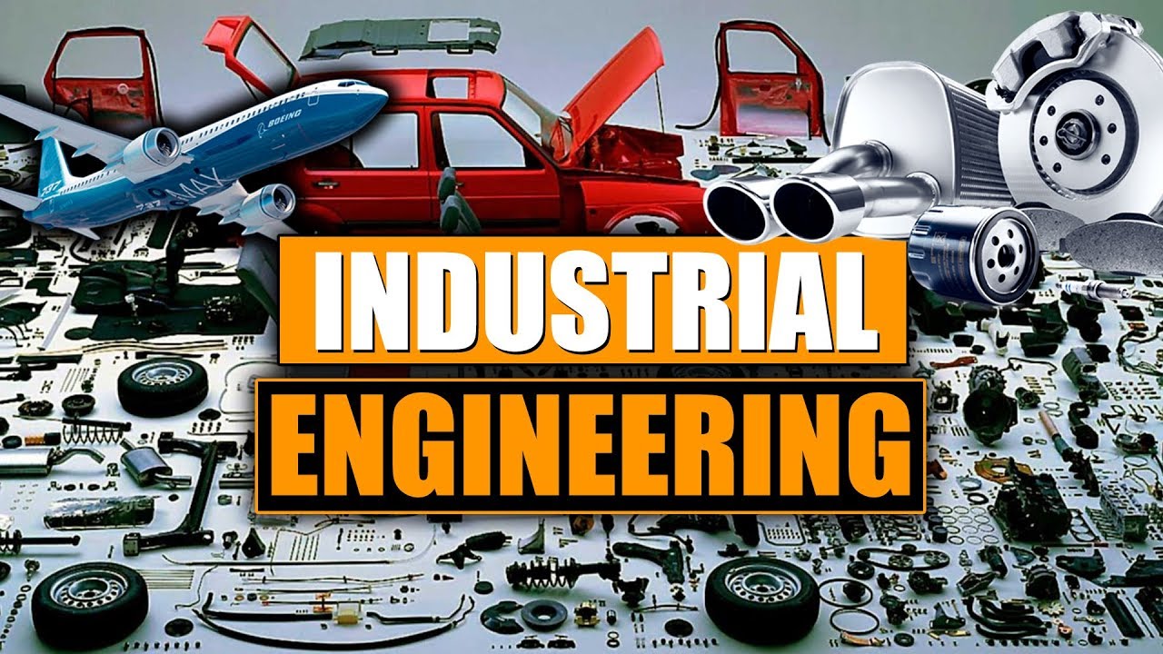 What Is Industrial Engineering?