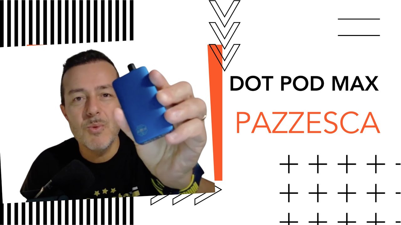 DOT POD MAX - PECCATO NON AVERLA PRESA PRIMA - LA MIGLIORE IN ASSOLUTO DA DUE ANNI A QUESTA PARTE.