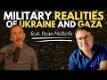 Intel analyst on the wars in ukraine and gaza  feat ryan mcbeth