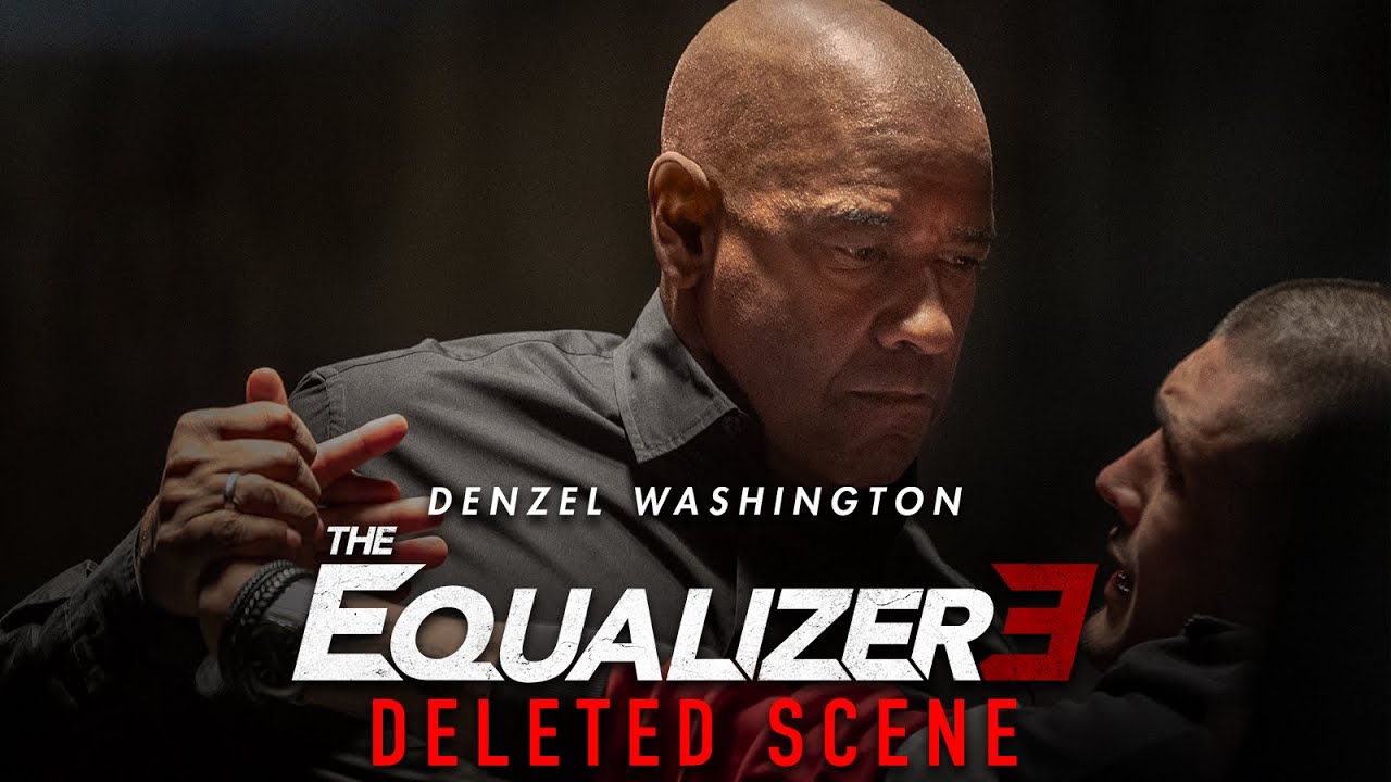 THE EQUALIZER 3 - Deleted Scene