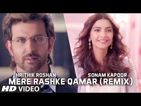 Mere Rashke Qamar (Remix) - Hrithik Roshan And Sonam Kapoor