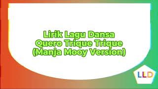 Download Lagu Lirik Lagu Dansa - Quero Trique Trique (Manja Mooy Version) MP3 Download Lagu Lirik Lagu Dansa - Quero Trique Trique (Manja Mooy Version) MP3
