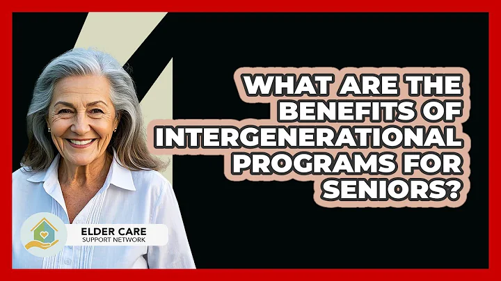 What Are The Benefits Of Intergenerational Programs For Seniors? - Elder Care Support Network