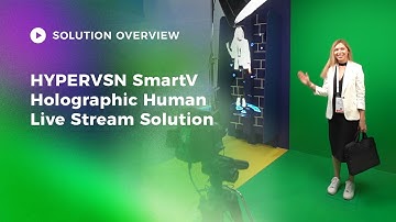 HYPERVSN SmartV Holographic Human Live Stream Solution
