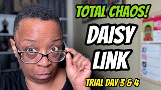 Daisy Link - Trial Day 3 4 Total Chaos