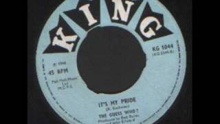 THE GUESS WHO  - ITS MY PRIDE - KING RECORDS 1966 chords